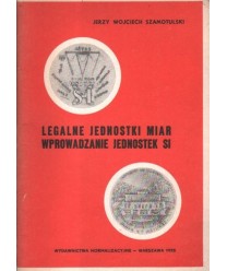 Legalne jednostki miar wprowadzanie jednostek SI