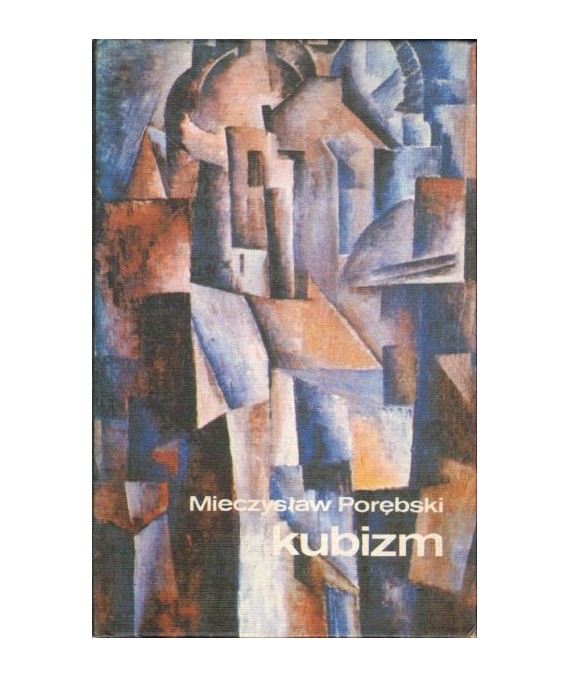 Kubizm. Wprowadzenie do sztuki XX wieku.