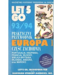 Europa 1, część zachodnia - Let’s Go 93/94. Praktyczny przewodnik.