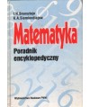 Matematyka. Poradnik encyklopedyczny.