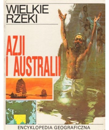 Wielkie rzeki Azji i Australii