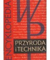 Encyklopedia Przyroda i Technika. Zagadnienia wiedzy współczesnej.