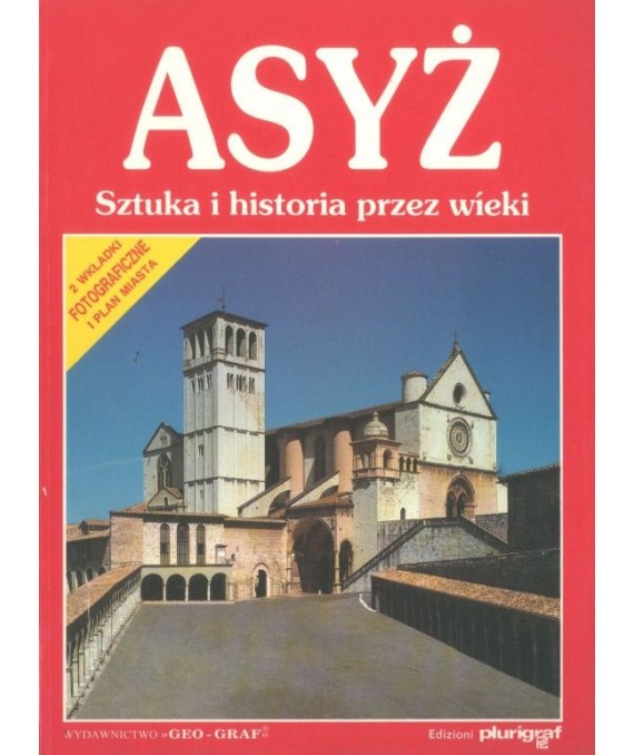 Asyż. Sztuka i historia przez wieki.