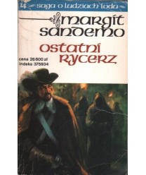 Ostatni rycerz - Saga o Ludziach Lodu 14.