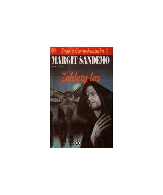 Zaklęty las - Saga o Czarnoksiężniku 3