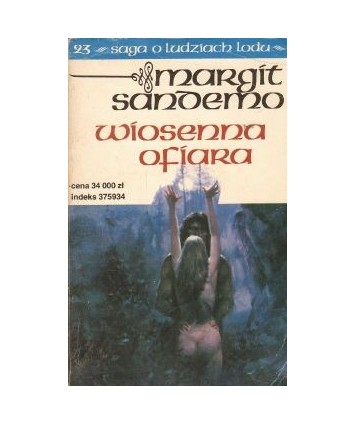 Wiosenna ofiara. Saga o Ludziach Lodu 23.