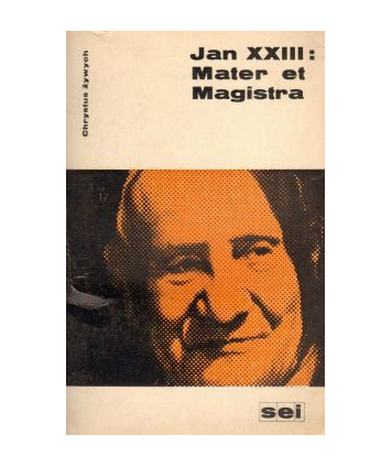 Encyklika o współczesnych przemianach społecznych w świetle nauki chrześcijańskiej (Mater et Magistra)