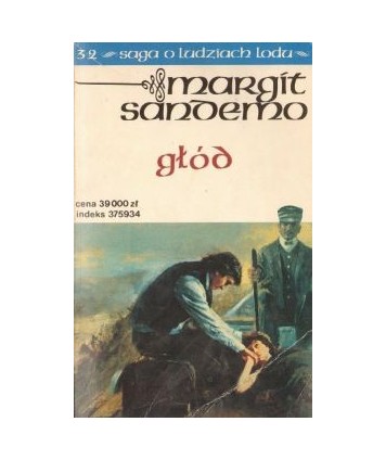 Głód - Saga o Ludziach Lodu 32.