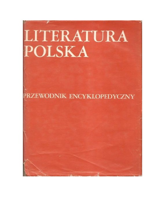 Literatura polska. Przewodnik encyklopedyczny t.1-2.