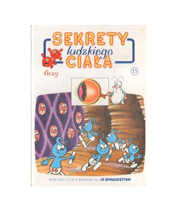 Sekrety ludzkiego ciała. Oczy