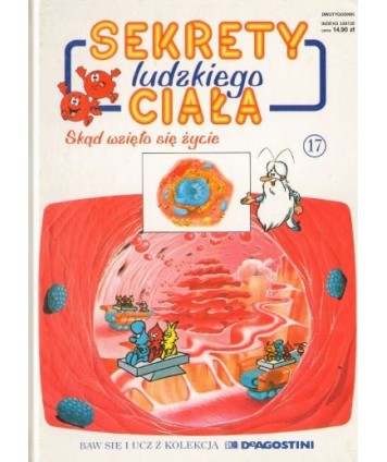 Sekrety ludzkiego ciała. Skąd wzięło się życie