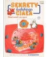 Sekrety ludzkiego ciała. Skąd wzięło się życie