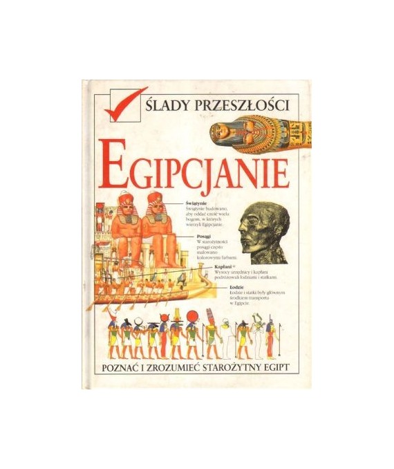 Egipcjanie - Poznać i zrozumieć starożytny Egipt.