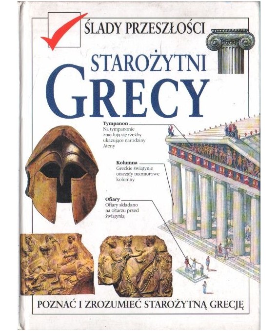 Starożytni Grecy - Poznać i zrozumieć starożytną Grecję.
