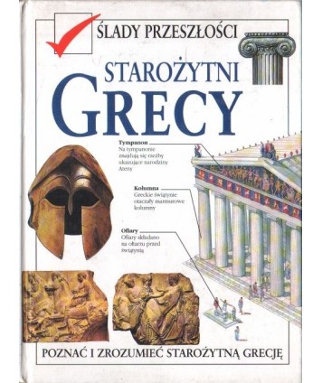 Starożytni Grecy - Poznać i zrozumieć starożytną Grecję.
