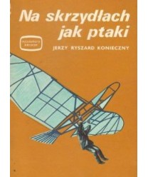 Na skrzydłach jak ptaki