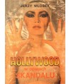 Hollywood w oparach skandalu