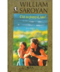 Cóż za pomysł, tato!