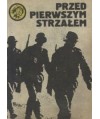 Przed pierwszym strzałem