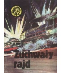 Zuchwały rajd