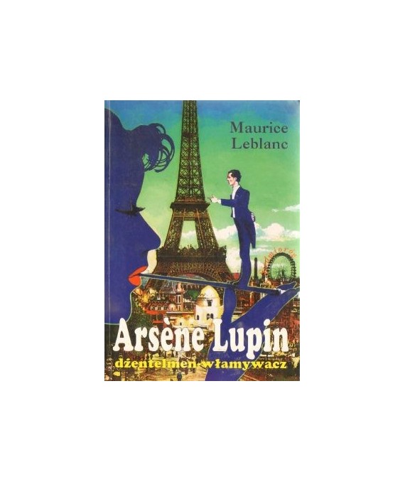 Arsene Lupin dżentelmen-włamywacz