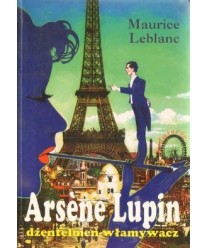 Arsene Lupin dżentelmen-włamywacz