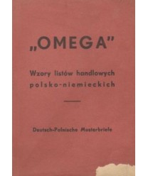 Omega. Wzory niemieckich i polskich listów handlowych
