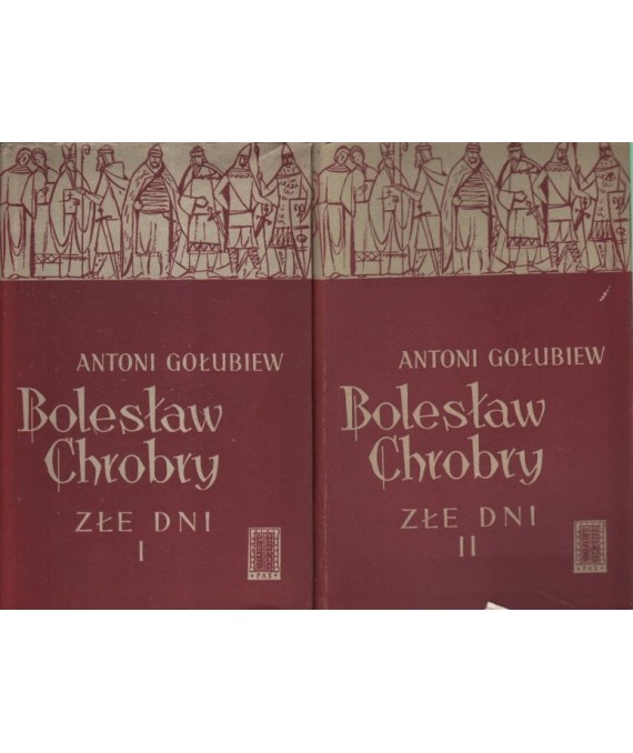 Bolesław Chrobry. Złe dni I-II