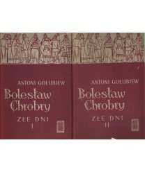 Bolesław Chrobry. Złe dni I-II