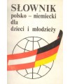 Słownik polsko-niemiecki dla dzieci i młodzieży