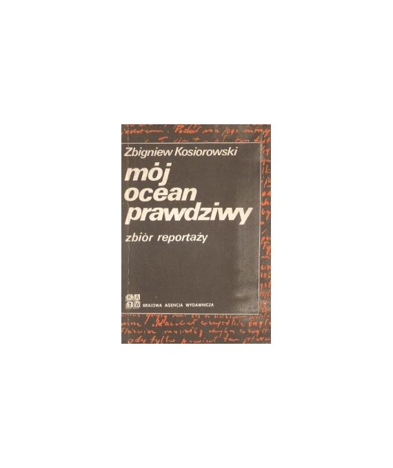 Mój ocean prawdziwy, Zbiór reportaży