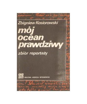 Mój ocean prawdziwy, Zbiór reportaży