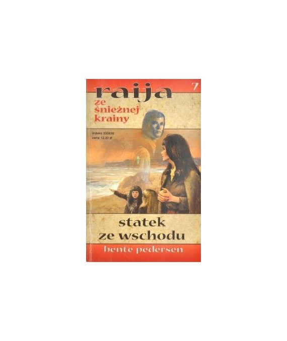 Statek ze wschodu (Raija ze Śnieżnej Krainy 7)