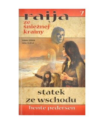 Statek ze wschodu (Raija ze Śnieżnej Krainy 7)