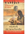 Statek ze wschodu (Raija ze Śnieżnej Krainy 7)