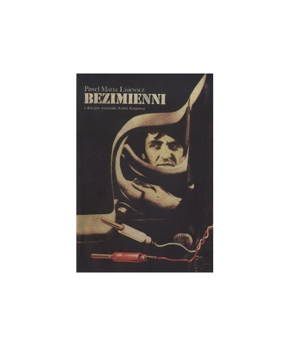 Bezimienni. Z dziejów wywiadu Armii Krajowej