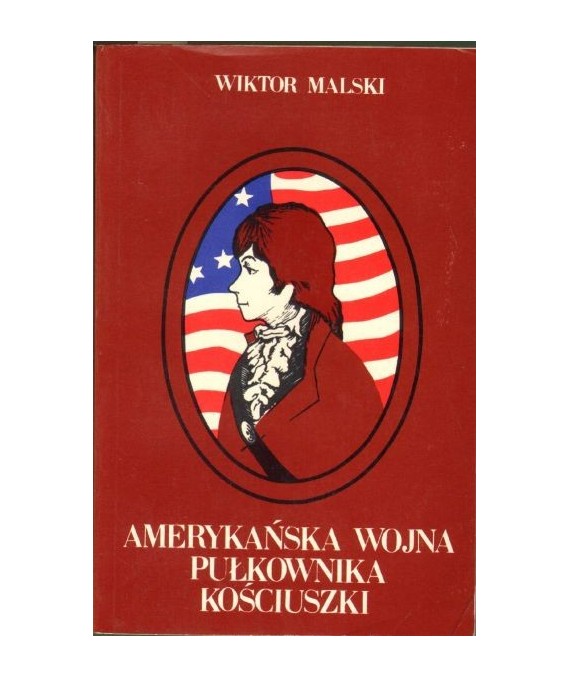 Amerykańska wojna pułkownika Kościuszki