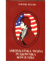 Amerykańska wojna pułkownika Kościuszki