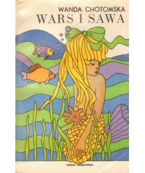 Wars i Sawa. Legenda o Warsie i Sawie oraz Legenda o Sielawkowym Królu z Mikołajek (inscenizacje)