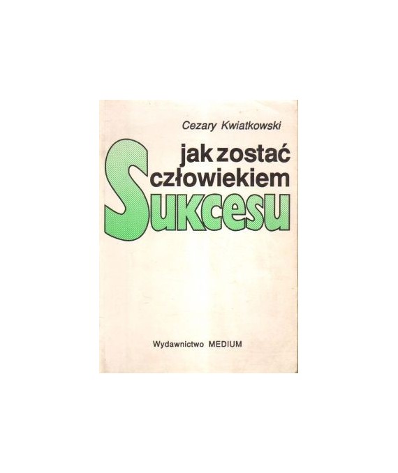 Jak zostać człowiekiem sukcesu