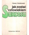 Jak zostać człowiekiem sukcesu