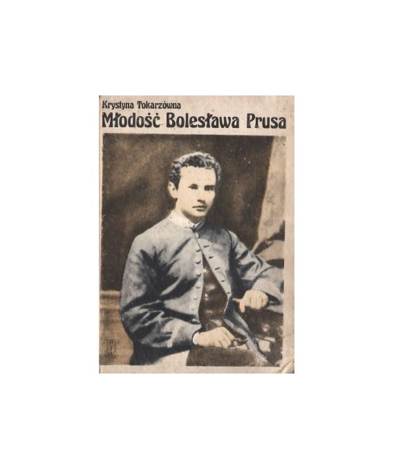 Młodość Bolesława Prusa