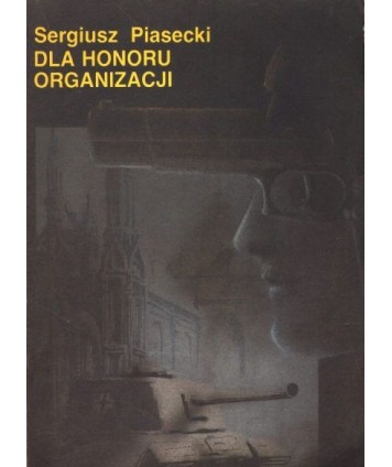Dla honoru organizacji. Powieść z cyklu Wieża Babel