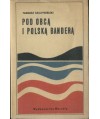 Pod obcą i polską banderą. Ze wspomnień marynarza