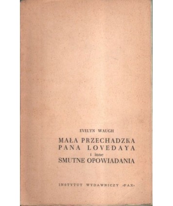 Mała przechadzka pana Lovedaya i inne smutne opowiadania