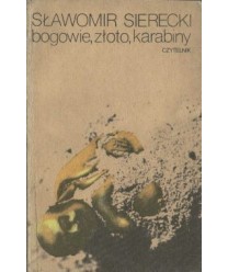 Bogowie, złoto, karabiny