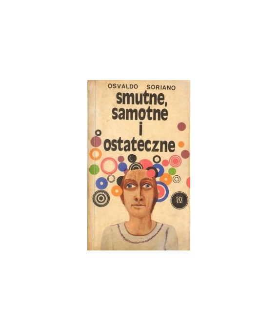 Smutne, samotne i ostateczne