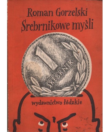 Srebrnikowe myśli czyli bajki, fraszki, przysłówka i wierszyki