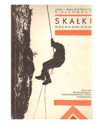Skałki rzędkowickie. Przewodnik wspinaczkowy po skałkach i jaskiniach wyż. krakowsko-częstochowskiej
