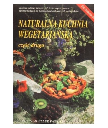 Naturalna kuchnia wegetariańska cz.2